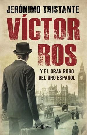 VÍCTOR ROS Y EL GRAN ROBO DEL ORO ESPAÑOL (VÍCTOR ROS 5) | 9788401015854 | TRISTANTE,JERÓNIMO | Llibres Parcir | Llibreria Parcir | Llibreria online de Manresa | Comprar llibres en català i castellà online