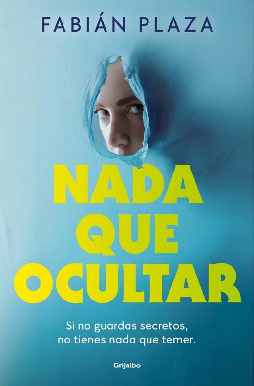 NADA QUE OCULTAR | 9788425371493 | PLAZA, FABIÁN | Llibres Parcir | Llibreria Parcir | Llibreria online de Manresa | Comprar llibres en català i castellà online
