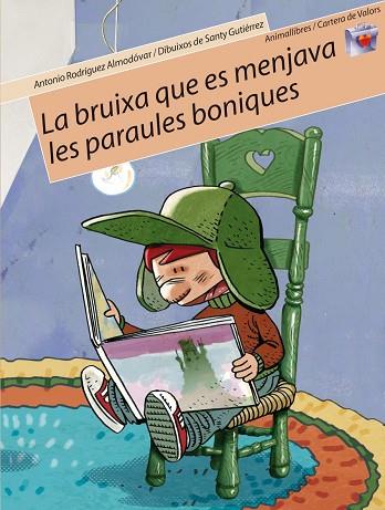 LA BRUIXA QUE ES MENJAVA LES PARAULES BONIQUES | 9788496726086 | RODRÍGUEZ ALMODÓVAR, ANTONIO | Llibres Parcir | Librería Parcir | Librería online de Manresa | Comprar libros en catalán y castellano online