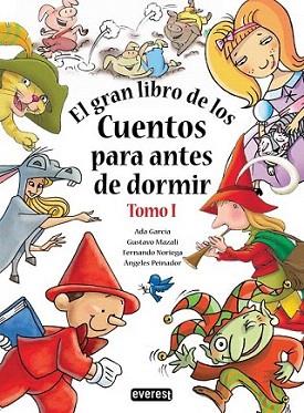 El Gran Libro de los Cuentos para antes de dormir. Tomo I | 9788444149172 | Ada García Fernández/Ángeles Peinador Arbiza/Fernando Noriega/Gustavo Mazali | Llibres Parcir | Llibreria Parcir | Llibreria online de Manresa | Comprar llibres en català i castellà online