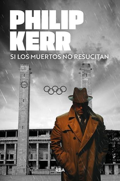 SI LOS MUERTOS NO RESUCITAN | 9788410981393 | KERR, PHILIP | Llibres Parcir | Llibreria Parcir | Llibreria online de Manresa | Comprar llibres en català i castellà online