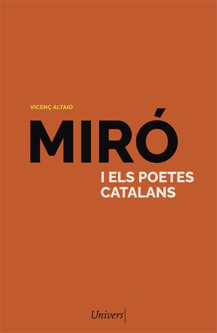 MIRÓ I ELS POETES CATALANS | 9788418375781 | ALTAIÓ, VICENÇ | Llibres Parcir | Librería Parcir | Librería online de Manresa | Comprar libros en catalán y castellano online
