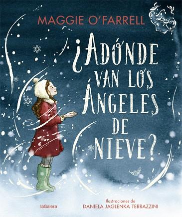 ¿ADÓNDE VAN LOS ÁNGELES DE NIEVE? | 9788424669614 | O'FARRELL, MAGGIE | Llibres Parcir | Llibreria Parcir | Llibreria online de Manresa | Comprar llibres en català i castellà online