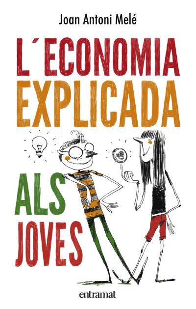 L'ECONOMIA EXPLICADA ALS JOVES | 9788492920129 | MELÉ, JOAN ANTONI | Llibres Parcir | Llibreria Parcir | Llibreria online de Manresa | Comprar llibres en català i castellà online