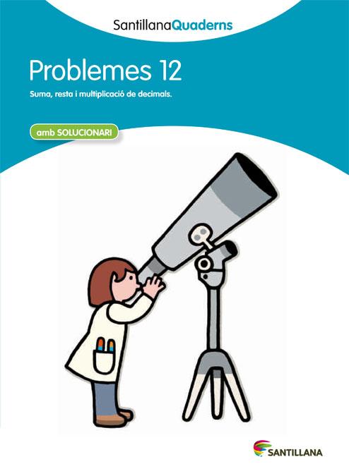 SANTILLANA QUADERNS PROBLEMES 12 | 9788468014074 | VARIOS AUTORES | Llibres Parcir | Llibreria Parcir | Llibreria online de Manresa | Comprar llibres en català i castellà online