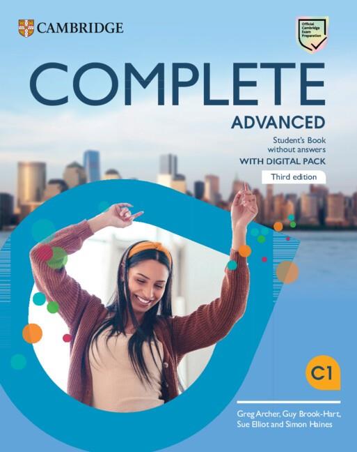 COMPLETE ADVANCED THIRD EDITION. STUDENT'S BOOK WITHOUT ANSWERS WITH DIGITAL PAC | 9781009162333 | ARCHER,GREG / BROOK-HART,GUY / ELLIOT,SUE / HAINES,SIMON | Llibres Parcir | Librería Parcir | Librería online de Manresa | Comprar libros en catalán y castellano online