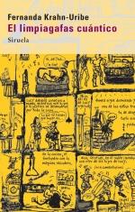 EL LIMPIAGAFAS CUANTICO | 9788498414110 | KRAHN URIBE FERNANDA | Llibres Parcir | Librería Parcir | Librería online de Manresa | Comprar libros en catalán y castellano online