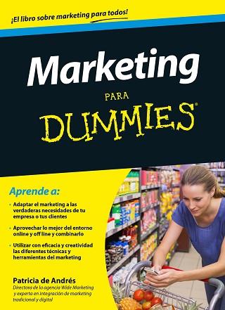 MARKETING PARA DUMMIES | 9788432902673 | PATRICIA DE ANDRÉS | Llibres Parcir | Llibreria Parcir | Llibreria online de Manresa | Comprar llibres en català i castellà online