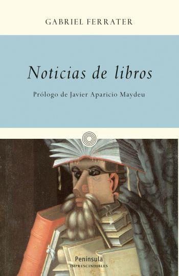 Noticias de libros | 9788499421681 | Gabriel Ferrater | Llibres Parcir | Llibreria Parcir | Llibreria online de Manresa | Comprar llibres en català i castellà online