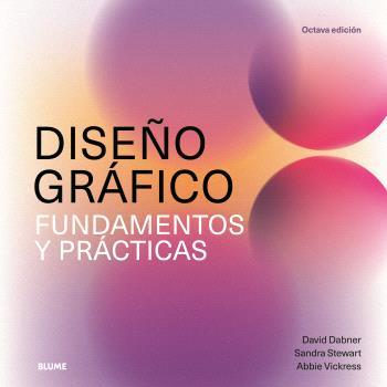 DISEÑO GRÁFICO. FUNDAMENTOS Y PRÁCTICAS (2025) | 9788410268296 | DABNER, DAVID/STEWART, SANDRA | Llibres Parcir | Llibreria Parcir | Llibreria online de Manresa | Comprar llibres en català i castellà online