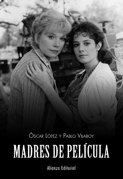 Madres de película | 9788420675190 | López, Óscar/Vilaboy, Pablo | Llibres Parcir | Llibreria Parcir | Llibreria online de Manresa | Comprar llibres en català i castellà online