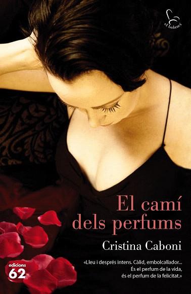 EL CAMÍ DELS PERFUMS | 9788429774016 | CRISTINA CABONI | Llibres Parcir | Llibreria Parcir | Llibreria online de Manresa | Comprar llibres en català i castellà online