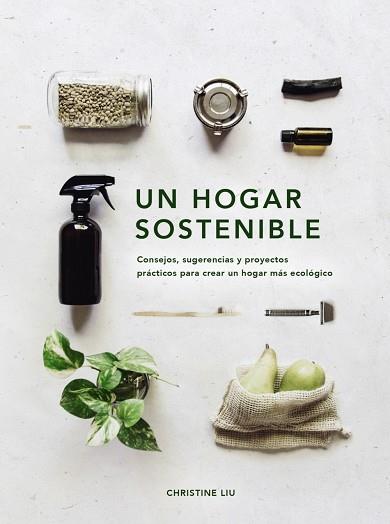 UN HOGAR SOSTENIBLE | 9788441543232 | LIU, CHRISTINE | Llibres Parcir | Librería Parcir | Librería online de Manresa | Comprar libros en catalán y castellano online