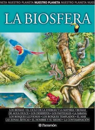 LA BIOSFERA nuestro planeta | 9788434226944 | Llibres Parcir | Librería Parcir | Librería online de Manresa | Comprar libros en catalán y castellano online