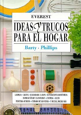 IDEAS TRUCOS HOGAR | 9788424129170 | PHILLIPS | Llibres Parcir | Llibreria Parcir | Llibreria online de Manresa | Comprar llibres en català i castellà online