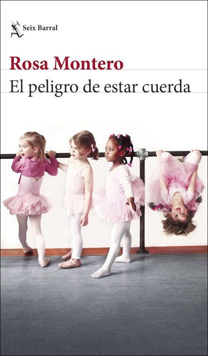 EL PELIGRO DE ESTAR CUERDA | 9788432240645 | MONTERO, ROSA | Llibres Parcir | Llibreria Parcir | Llibreria online de Manresa | Comprar llibres en català i castellà online