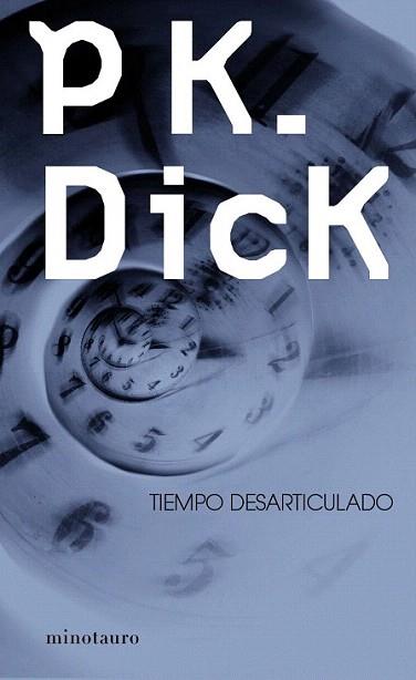 Tiempo desarticulado | 9788445000502 | Philip K. Dick | Llibres Parcir | Librería Parcir | Librería online de Manresa | Comprar libros en catalán y castellano online