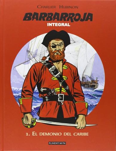 BARBARROJA 1.EL DEMONIO DEL CARIBE (INTEGRAL) | 9781908007315 | JEAN-MICHEL CHARLIER Y VICTOR HUBINON | Llibres Parcir | Librería Parcir | Librería online de Manresa | Comprar libros en catalán y castellano online