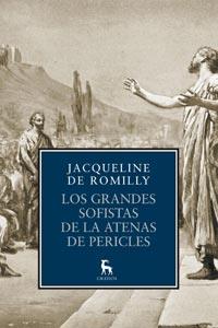 LOS GRANDES SOFISTAS DE LA ATENAS DE PERICLES | 9788424917289 | DE ROMILLY JACQUELINE | Llibres Parcir | Librería Parcir | Librería online de Manresa | Comprar libros en catalán y castellano online