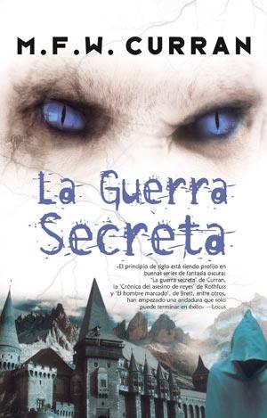 LA GUERRA SECRETA | 9788498006209 | CURRAN MFW | Llibres Parcir | Librería Parcir | Librería online de Manresa | Comprar libros en catalán y castellano online