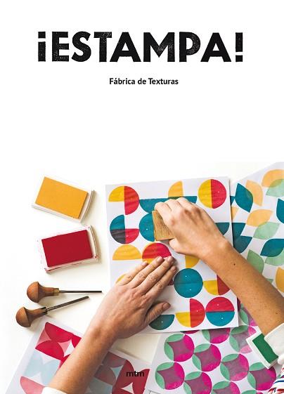 ¡ESTAMPA! | 9788416497997 | FÁBRICA DE TEXTURAS | Llibres Parcir | Librería Parcir | Librería online de Manresa | Comprar libros en catalán y castellano online