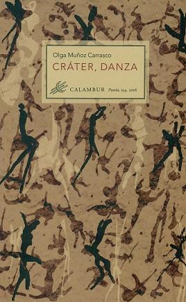 CRATER, DANZA | 9788483593721 | MUÑOZ CARRASCO, OLGA | Llibres Parcir | Librería Parcir | Librería online de Manresa | Comprar libros en catalán y castellano online