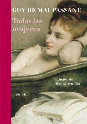 TODAS LAS MUJERES | 9788498415322 | GUY DE MAUPASSANT | Llibres Parcir | Librería Parcir | Librería online de Manresa | Comprar libros en catalán y castellano online