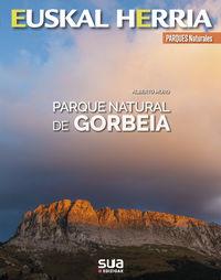 PARQUE NATURAL DEL GORBEIA | 9788482166674 | MURO, ALBERTO | Llibres Parcir | Librería Parcir | Librería online de Manresa | Comprar libros en catalán y castellano online