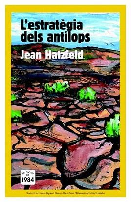 L' ESTRATEGIA DELS ANTILOPS | 9788492440566 | JEAN HATZFELD | Llibres Parcir | Librería Parcir | Librería online de Manresa | Comprar libros en catalán y castellano online