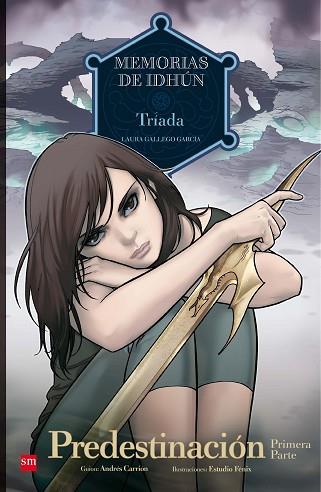 MEMORIAS DE IDHÚN: TRÍADA. PREDESTINACIÓN [1ª PARTE]. CÓMIC | 9788467556940 | GALLEGO GARCÍA, LAURA | Llibres Parcir | Librería Parcir | Librería online de Manresa | Comprar libros en catalán y castellano online