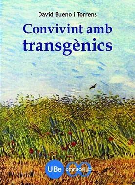 Convivint amb transgènics | 9788447533039 | Bueno Torrens, David | Llibres Parcir | Llibreria Parcir | Llibreria online de Manresa | Comprar llibres en català i castellà online