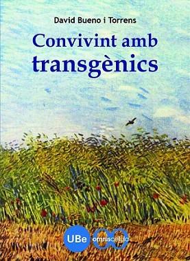 Convivint amb transgènics | 9788447533039 | Bueno Torrens, David | Llibres Parcir | Librería Parcir | Librería online de Manresa | Comprar libros en catalán y castellano online