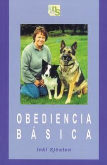 OBEDIENCIA BÁSICA | 9788493323240 | SJÖSTEN, INKI | Llibres Parcir | Librería Parcir | Librería online de Manresa | Comprar libros en catalán y castellano online