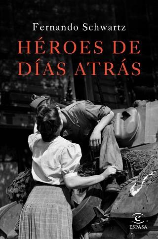 HÉROES DE DÍAS ATRÁS | 9788467047288 | FERNANDO SCHWARTZ | Llibres Parcir | Llibreria Parcir | Llibreria online de Manresa | Comprar llibres en català i castellà online