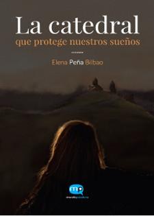 CATEDRAL QUE PROTEGE NUESTROS SUEÑOS | PODI94159 | PEÑA BILBAO  ELENA | Llibres Parcir | Librería Parcir | Librería online de Manresa | Comprar libros en catalán y castellano online