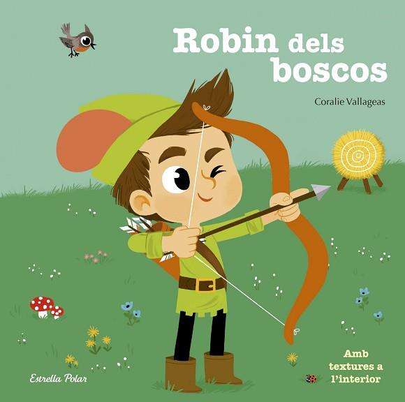 ROBIN DELS BOSCOS PERSONATGES REIS PRINCESES | 9788416522507 | CORALIE VALLAGEAS | Llibres Parcir | Llibreria Parcir | Llibreria online de Manresa | Comprar llibres en català i castellà online