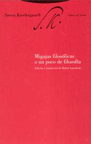 MIGAJAS FILOSÓFICAS O UN POCO DE FILOSOFÍA | 9788481644418 | KIERKEGAARD, SOREN | Llibres Parcir | Llibreria Parcir | Llibreria online de Manresa | Comprar llibres en català i castellà online