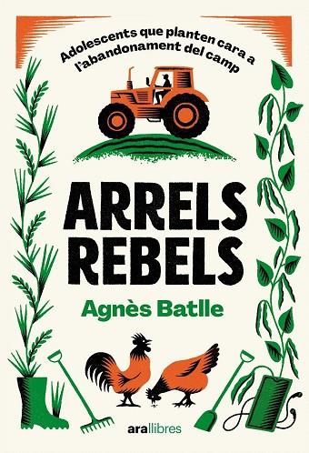 ARRELS REBELS | 9788411731782 | BATLLE CROS, AGNÈS | Llibres Parcir | Llibreria Parcir | Llibreria online de Manresa | Comprar llibres en català i castellà online