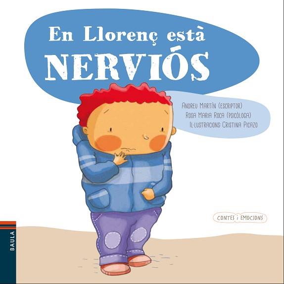 EN LLORENÇ ESTÀ NERVIÓS | 9788447932559 | MARTÍN FARRERO, ANDREU/ROCA REYNES, ROSA MARÍA | Llibres Parcir | Librería Parcir | Librería online de Manresa | Comprar libros en catalán y castellano online