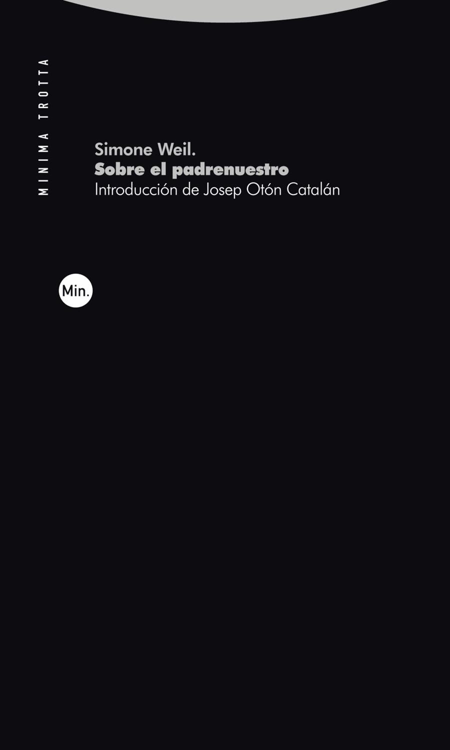 SOBRE EL PADRENUESTRO | 9788413643526 | WEIL, SIMONE | Llibres Parcir | Librería Parcir | Librería online de Manresa | Comprar libros en catalán y castellano online