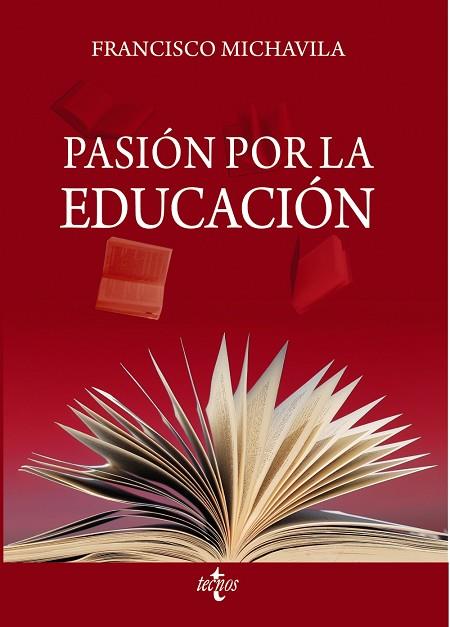 PASIÓN POR LA EDUCACIÓN | 9788430987436 | MICHAVILA PITARCH, FRANCISCO | Llibres Parcir | Librería Parcir | Librería online de Manresa | Comprar libros en catalán y castellano online