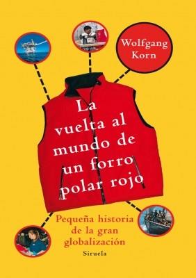 VUELTA AL MUNDO FORRO POLAR ROJO | 9788498414318 | KORN WOLFGANG | Llibres Parcir | Llibreria Parcir | Llibreria online de Manresa | Comprar llibres en català i castellà online
