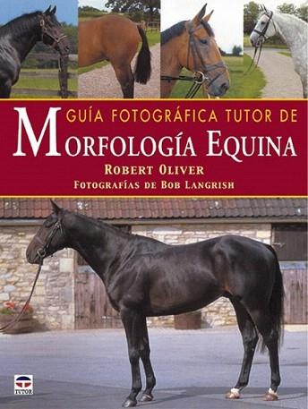 GUIA FOTOGRAFICA TUTOR DE MORFOLOGIA EQUINA | 9788479024123 | OLIVER | Llibres Parcir | Librería Parcir | Librería online de Manresa | Comprar libros en catalán y castellano online