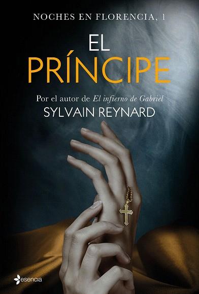 NOCHES EN FLORENCIA, 1. EL PRÍNCIPE | 9788408147589 | SYLVAIN REYNARD | Llibres Parcir | Librería Parcir | Librería online de Manresa | Comprar libros en catalán y castellano online