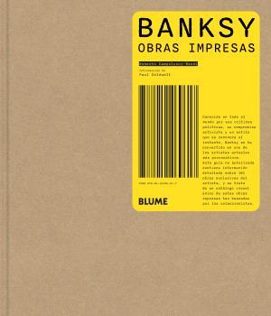 BANKSY. OBRAS IMPRESAS | 9788410469617 | CAMPOLUCCI-BORDI, ROBERTO/COLDWELL, PAUL | Llibres Parcir | Librería Parcir | Librería online de Manresa | Comprar libros en catalán y castellano online
