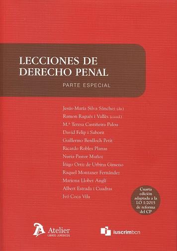LECCIONES DE DERECHO PENAL. PARTE ESPECIAL | 9788415690948 | SILVA SÁNCHEZ, JESUS-MARÍA | Llibres Parcir | Librería Parcir | Librería online de Manresa | Comprar libros en catalán y castellano online