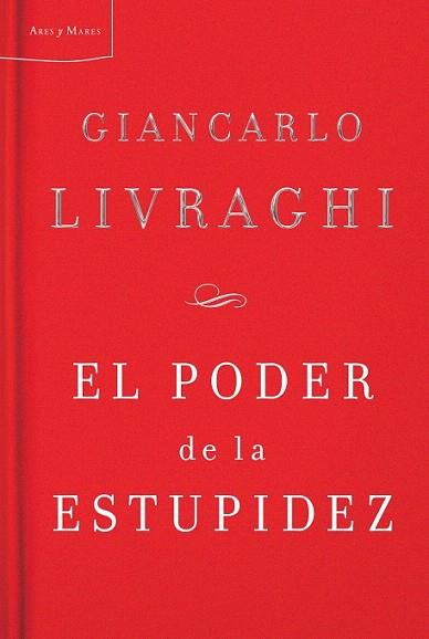 EL PODER DE LA ESTUPIDEZ | 9788498921038 | GIANCARLO LIVRAGHI | Llibres Parcir | Llibreria Parcir | Llibreria online de Manresa | Comprar llibres en català i castellà online