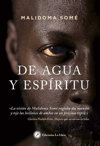 DE AGUA Y ESPÍRITU | 9788416145591 | SOME,MALIDOMA | Llibres Parcir | Librería Parcir | Librería online de Manresa | Comprar libros en catalán y castellano online