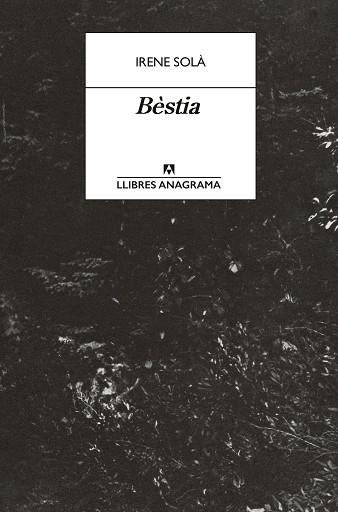 BÈSTIA | 9788433950772 | SOLÀ SAEZ, IRENE | Llibres Parcir | Llibreria Parcir | Llibreria online de Manresa | Comprar llibres en català i castellà online