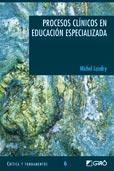PROCESOS CLINICOS EN EDUCACION ESPECIALIZADA | 9788478273904 | LANDRY MICHEL | Llibres Parcir | Llibreria Parcir | Llibreria online de Manresa | Comprar llibres en català i castellà online